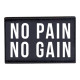 Amila Patch &quot;No pain no gain&quot;